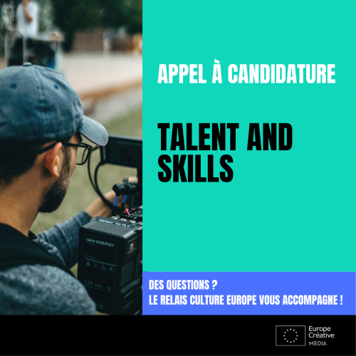 Appel Skills and Talent Development - Europe Créative - MEDIA